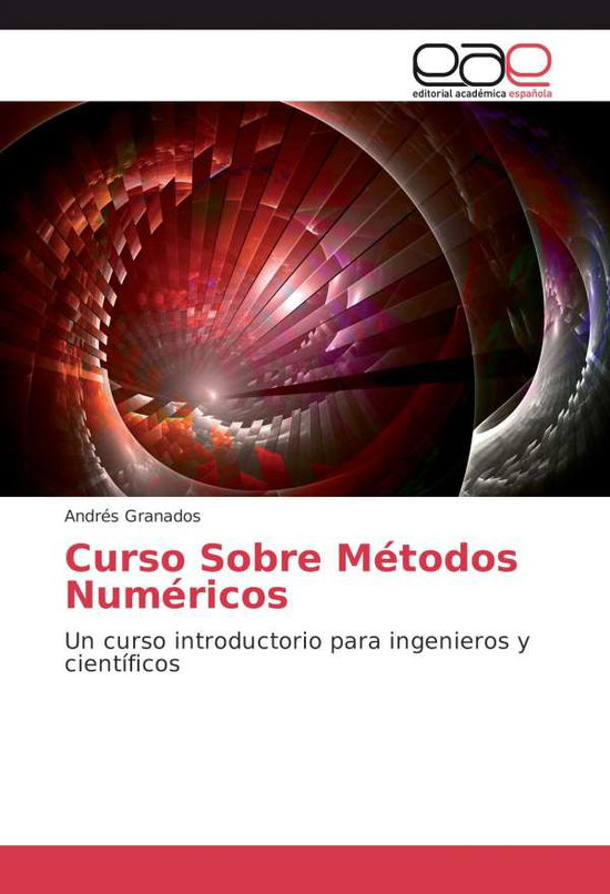 Cover for Granados · Curso Sobre Métodos Numéricos (Book)