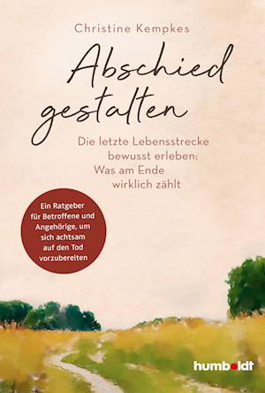 Abschied gestalten - Christine Kempkes - Książki - humboldt - 9783842642539 - 23 lutego 2023