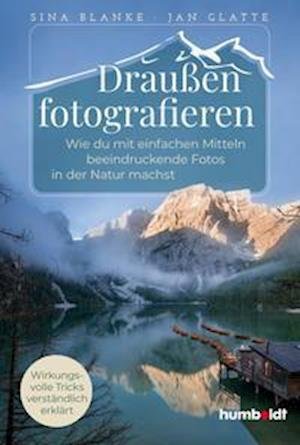 Cover for Sina Blanke · Draußen fotografieren (Paperback Book) (2022)