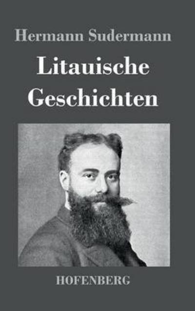 Cover for Hermann Sudermann · Litauische Geschichten (Hardcover Book) (2016)