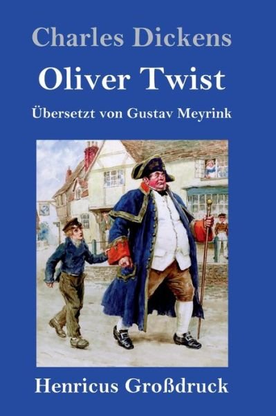 Cover for Charles Dickens · Oliver Twist oder Der Weg eines Fursorgezoeglings (Grossdruck) (Hardcover Book) (2019)