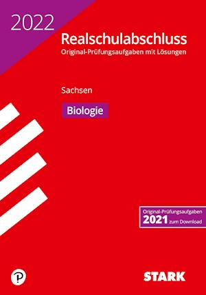 Cover for Stark Verlag GmbH · STARK Original-Prüfungen Realschulabschluss 2022 - Biologie - Sachsen (Paperback Book) (2021)