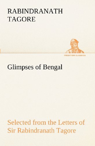 Cover for Rabindranath Tagore · Glimpses of Bengal Selected from the Letters of Sir Rabindranath Tagore (Tredition Classics) (Paperback Book) (2012)