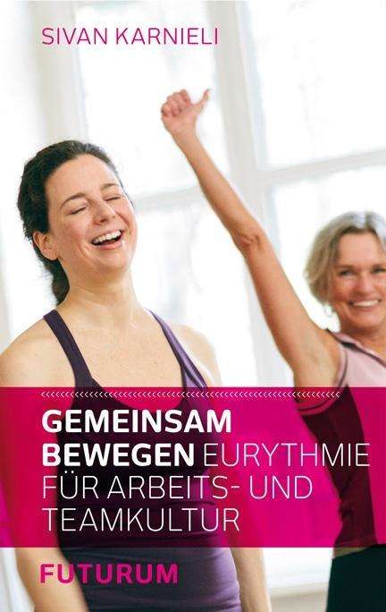 Cover for Karnieli · Gemeinsam bewegen (Book)