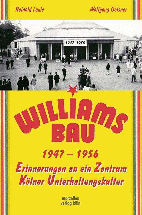 Der Williamsbau 1947-1956 - Louis - Kirjat -  - 9783937795539 - 