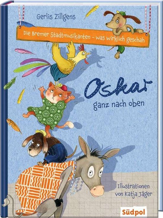 Cover for Zillgens · Die Bremer Stadtmusikant.Oskar (Bok)