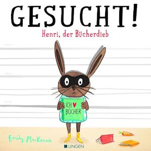 Cover for Emily MacKenzie · Gesucht! Henri, der Bücherdieb (Buch) (2023)