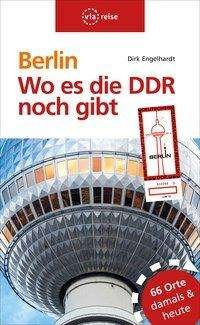Cover for Engelhardt · Berlin - Wo es die DDR noch (Buch)