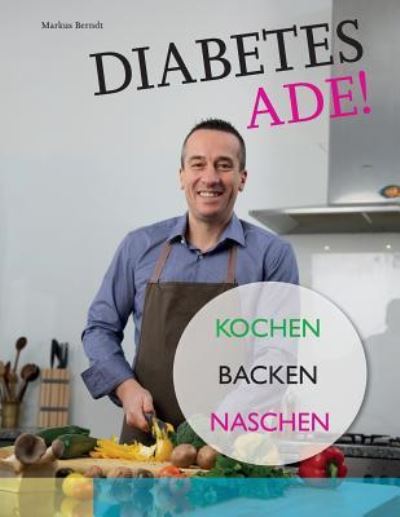 Cover for Markus Berndt · Diabetes Ade! (Paperback Book) (2016)