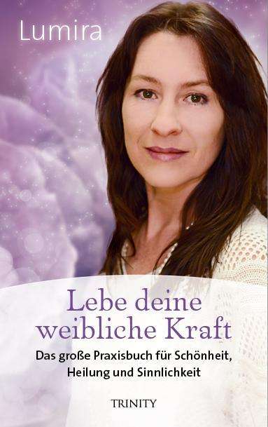 Cover for Lumira · Lebe deine weibliche Kraft (Book)