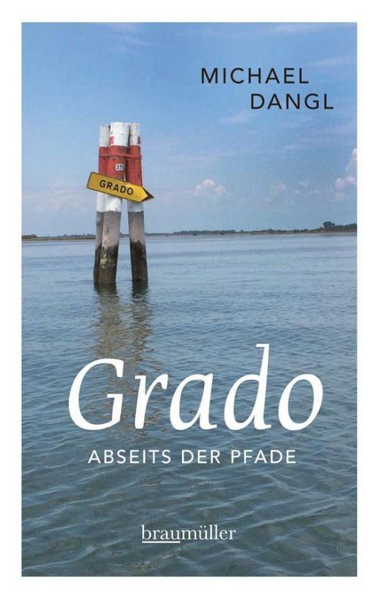Cover for Dangl · Grado abseits der Pfade (Buch)