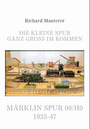 Cover for Richard Mauterer · Die kleine Spur ganz groß im Kommen (Book) (2022)