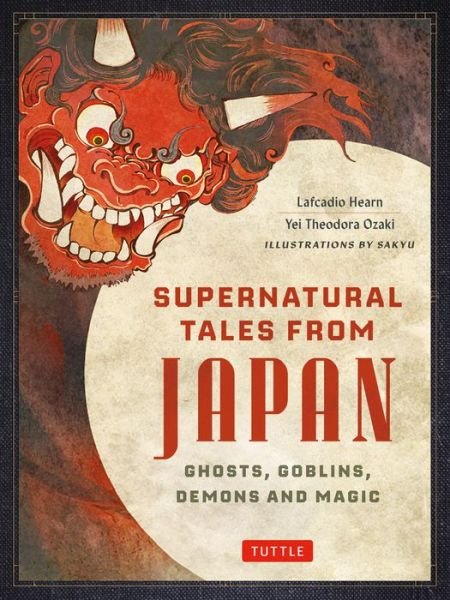 Cover for Lafcadio Hearn · Supernatural Tales from Japan (Buch) (2024)