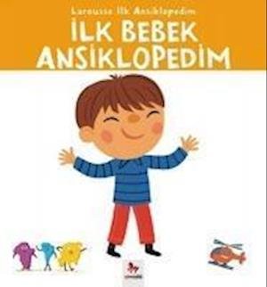 Cover for Collective · Ilk Bebek Ansiklopedim-Larousse Ilk Ansiklopedim (Paperback Book) (2017)