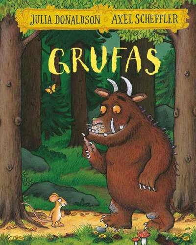 Cover for Axel Scheffler Julia Donaldson · Grufas (Hardcover Book) (2022)