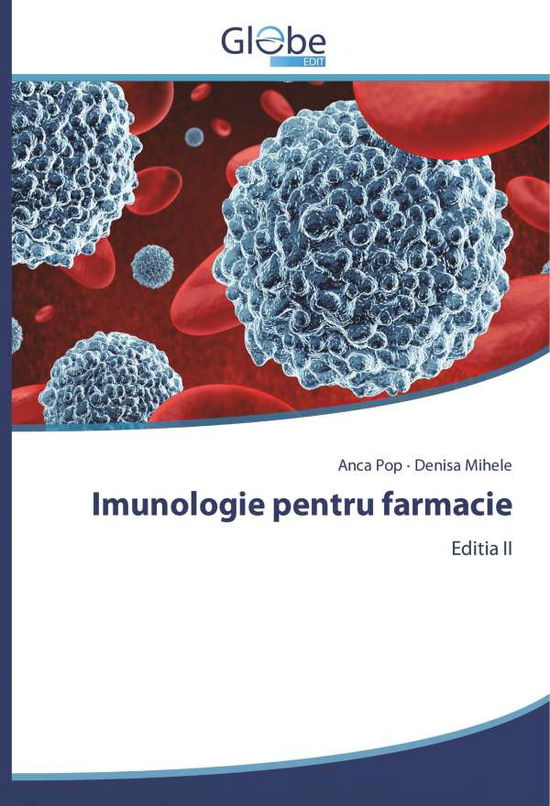 Imunologie pentru farmacie - Pop - Boeken -  - 9786139413539 - 11 januari 2019