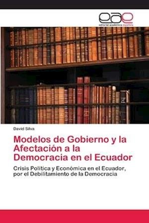 Cover for Silva · Modelos de Gobierno y la Afectaci (Bok) (2018)