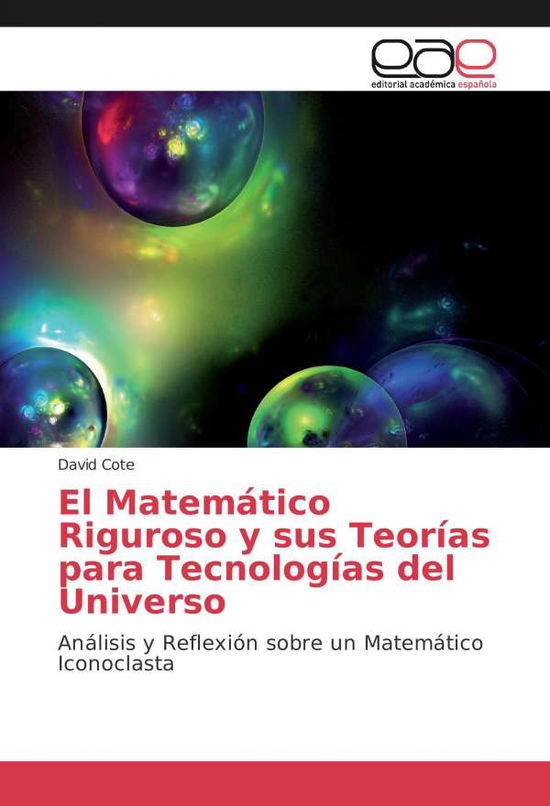 Cover for Cote · El Matemático Riguroso y sus Teorí (Book)