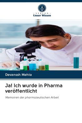 Cover for Devanssh Mehta · Ja! Ich wurde in Pharma veröffentlicht (Taschenbuch) (2020)