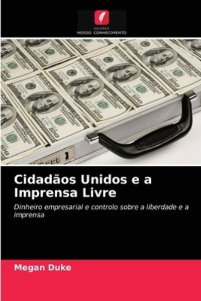 Cover for Duke · Cidadãos Unidos e a Imprensa Livre (N/A) (2021)