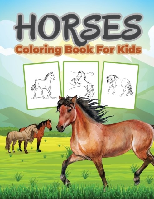 Horse Coloring Book for Kids: Kids Coloring Book Filled with Horse Designs, Cute Gift for Boys and Girls - Bmpublishing - Kirjat - Ausymedia - 9786236181539 - keskiviikko 29. syyskuuta 2021