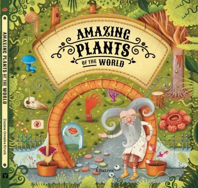 Cover for Stepanka Sekaninova · Amazing Plants of the World - World of Amazement (Hardcover Book) (2022)