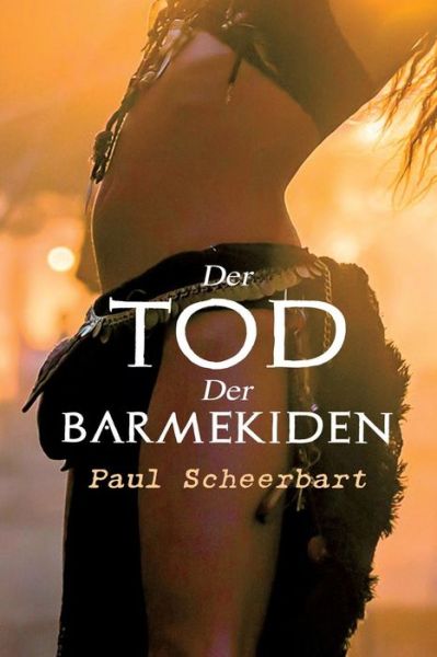 Cover for Paul Scheerbart · Der Tod der Barmekiden (Taschenbuch) (2018)