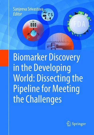 Cover for Biomarker Discovery in the Developing World: Dissecting the Pipeline for Meeting the Challenges (Paperback Book) [Softcover reprint of the original 1st ed. 2016 edition] (2018)