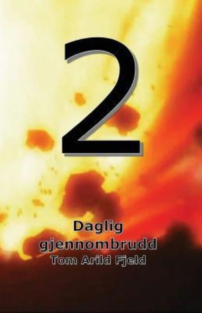 Cover for Tom Arild Fjeld · Daglig gjennombrudd 2 (Paperback Book) (2017)