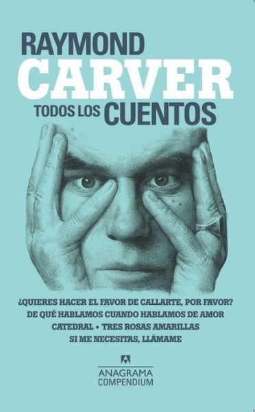 Cover for Raymond Carver · Todos Los Cuentos (Paperback Book) (2019)