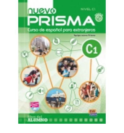 Nuevo Prisma C1: Student Book +CD - Nuevo Prisma Team - Kirjat - Editorial Edinumen - 9788498482539 - maanantai 25. heinäkuuta 2011