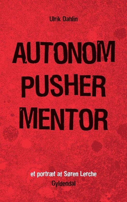 Ulrik Dahlin · Autonom Pusher Mentor (Sewn Spine Book) [1.º edición] (2015)