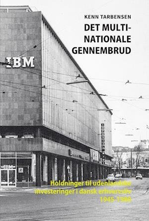 Cover for Kenn Tarbensen · Det multinationale gennembrud (Sewn Spine Book) [1º edição] (2021)