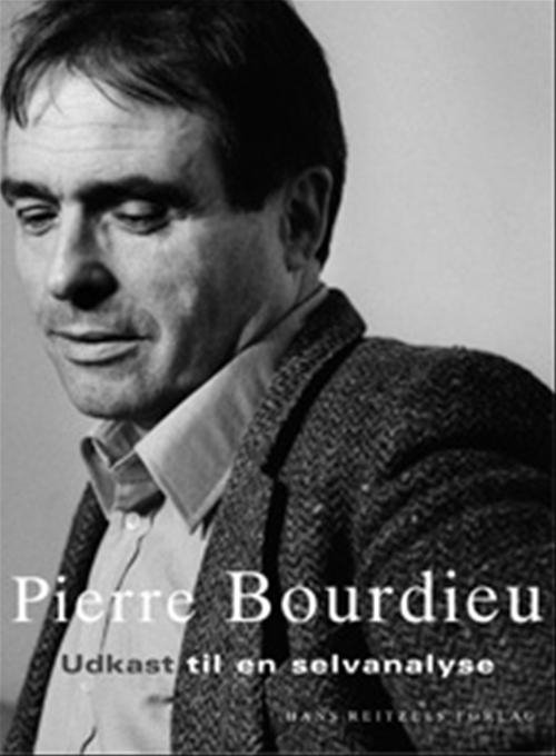 Cover for Pierre Bourdieu · Udkast til en selvanalyse (Sewn Spine Book) [1º edição] (2006)
