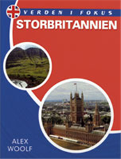 Cover for Alex Woolf · Verden i fokus: Storbritannien (Bound Book) [1st edition] (2007)