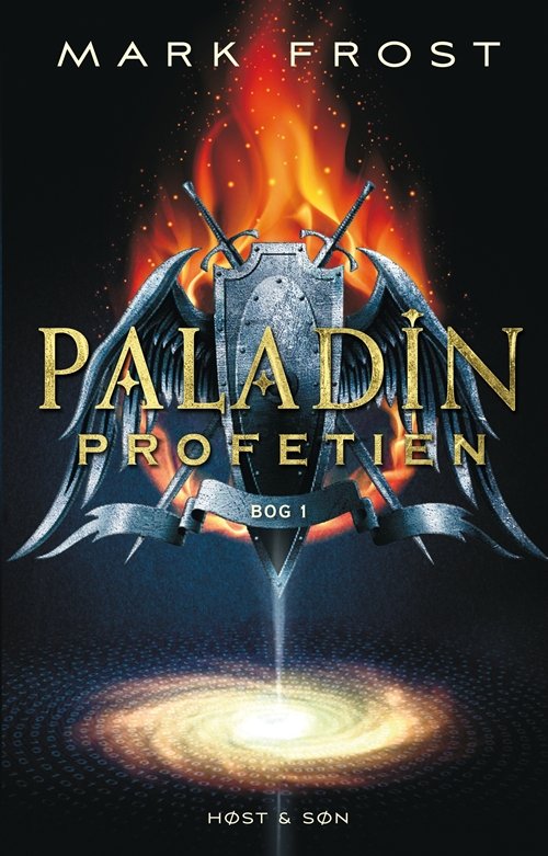 Cover for Mark Frost · Paladin-profetien (Innbunden bok) [Indbundet] (2013)
