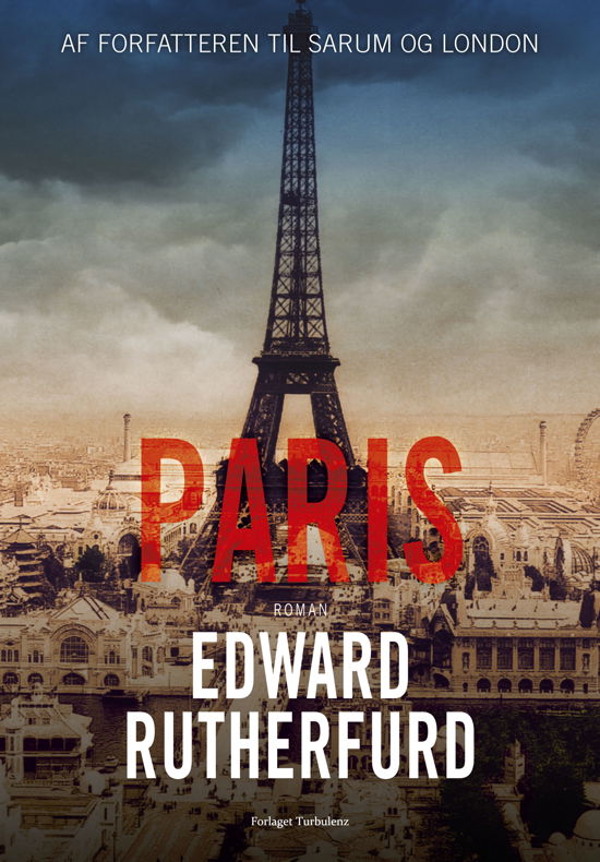 Paris - Edward Rutherfurd - Boeken - Turbulenz - 9788771482539 - 1 maart 2022