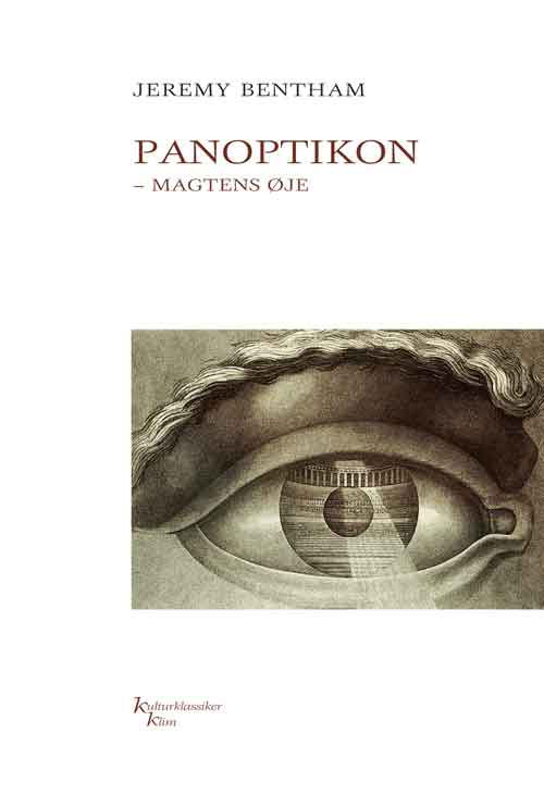 Cover for Jeremy Bentham · Klim Kulturklassiker: Panoptikon KKK (Hæftet bog) [1. udgave] (2011)