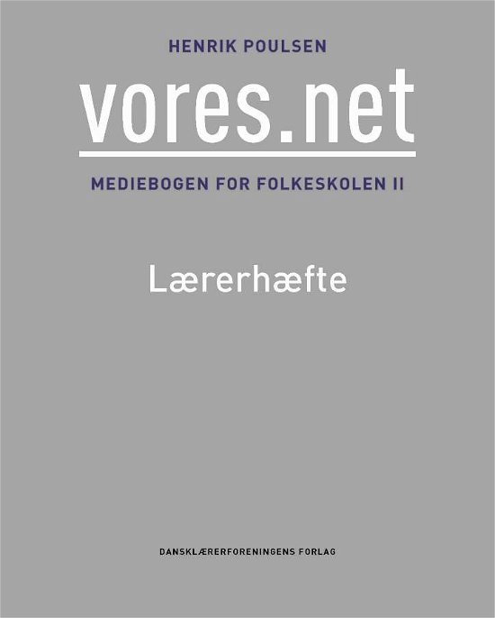 Cover for Henrik Poulsen · Vores.net 2 - Lærervejledning (Heftet bok) [1. utgave] (2012)