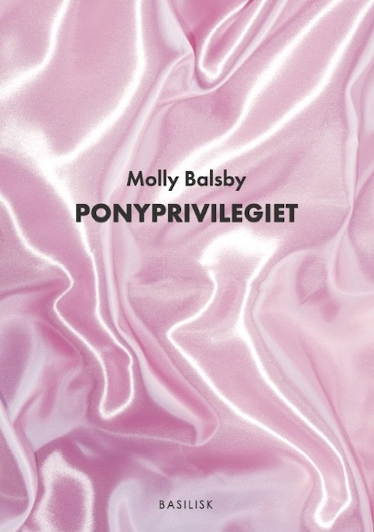 Cover for Molly Balsby · Serie B: Ponyprivilegiet (Sewn Spine Book) [1º edição] (2018)