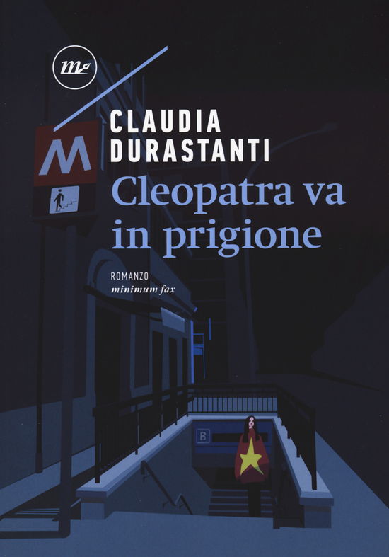 Cover for Claudia Durastanti · Cleopatra Va In Prigione (Book)