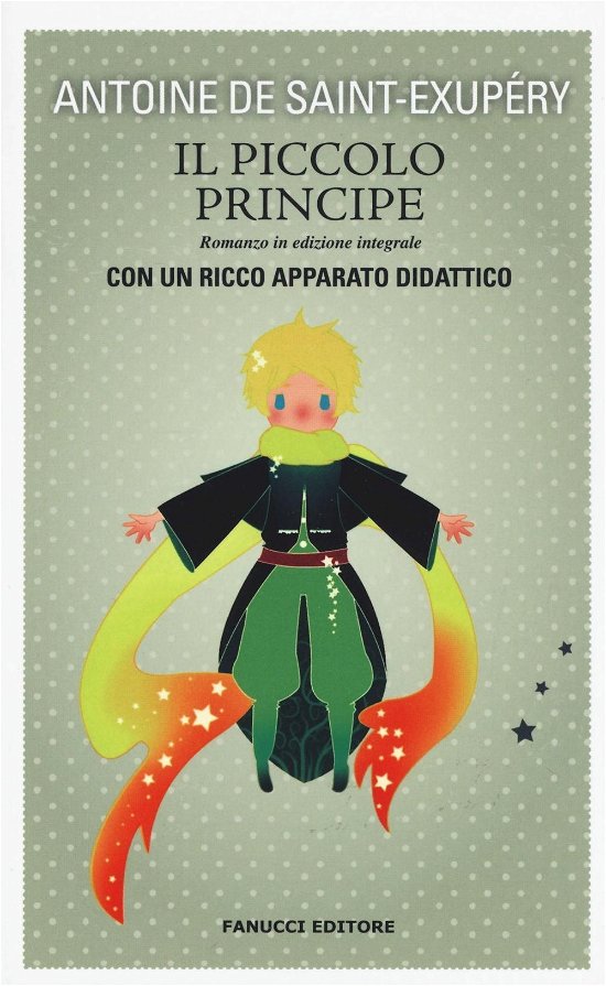Cover for Antoine De Saint-Exupery · Il Piccolo Principe. Ediz. Integrale (Bok)