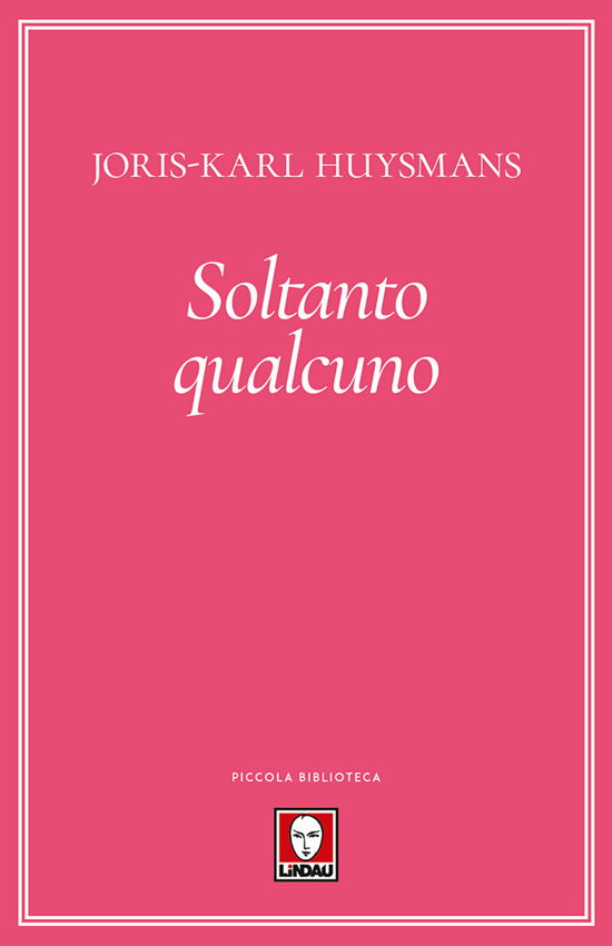 Cover for Joris-Karl Huysmans · Soltanto Qualcuno (Bog)