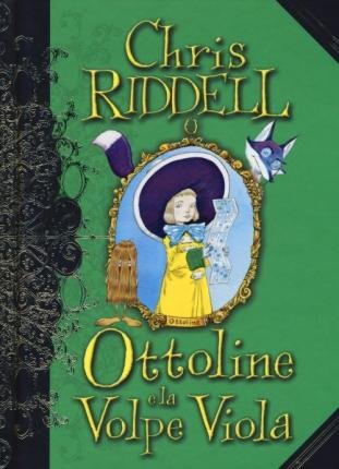Cover for Chris Riddell · Ottoline E La Volpe Viola (Buch)