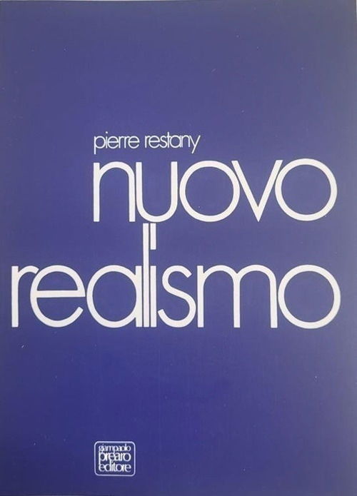 Cover for Pierre Restany · Nuovo Realismo. Ediz. Ampliata (Book)