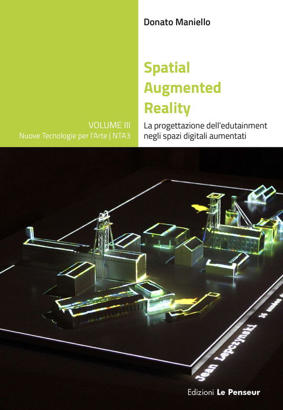 Cover for Donato Maniello · Spatial Augmented Reality. La Progettazione Dell'Edutainment Negli Spazi Digitali Aumentati. Ediz. Illustrata (Book)