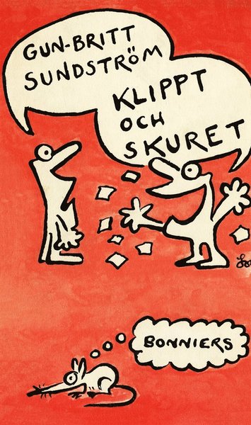 Cover for Gun-Britt Sundström · Klippt och skuret : Kåserier (ePUB) (2016)