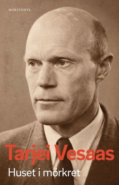 Cover for Tarjei Vesaas · Huset i mörkret (Buch) (2020)