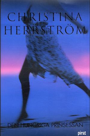 Cover for Christina Herrström · Den hungriga prinsessan (Hardcover Book)