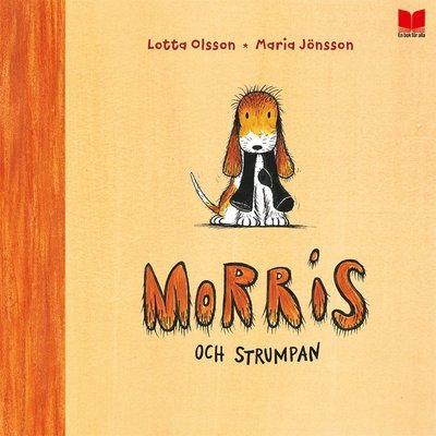 Cover for Maria Jönsson · Morris och strumpan (Indbundet Bog) (2017)
